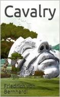 Ebook Cavalry di Friedrich von Bernhardi edito da iOnlineShopping.com