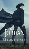 Ebook Il barone americano di Nicole Jordan edito da HarperCollins Italia
