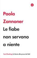 Ebook Le Fiabe non servono a niente di Paola Zannoner edito da Editori Laterza