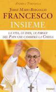 Ebook Francesco. Jorge Mario Bergoglio di Tornielli Andrea edito da Piemme
