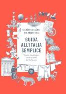 Ebook Guida all'Italia semplice di Ascari Giancarlo, Valentinis Pia edito da Bompiani