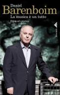 Ebook La musica è un tutto di Daniel Barenboim edito da Feltrinelli Editore