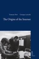 Ebook The Origins of the Internet di Tommaso Detti, Giuseppe Lauricella edito da Viella Libreria Editrice