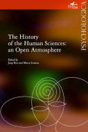 Ebook The History of the Human Sciences: an Open Atmosphere di Jaap Bos, Maria Sinatra edito da Pensa MultiMedia Editore