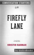 Ebook Firefly Lane: A Novel by Kristin Hannah: Conversation Starters di dailyBooks edito da Daily Books
