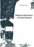 Ebook Rational Dictionary Of Food Science di giosue della porta edito da Babelcube Inc.