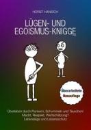 Ebook Lügen- und Egoismus-Knigge 2100 di Horst Hanisch edito da Books on Demand