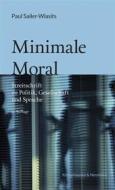 Ebook Minimale Moral di Paul Sailer-Wlasits edito da Koenigshausen & Neumann