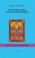 Ebook The Christian-Arabic Literature of the Mozarabs di Heinrich Goussen, Juan Pedro Monferrer-Sala edito da Traugott Bautz