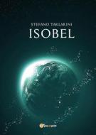 Ebook ISOBEL di Stefano Tarlarini edito da Youcanprint