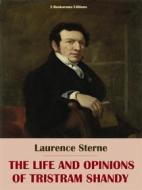 Ebook The Life and Opinions of Tristram Shandy di Laurence Sterne edito da E-BOOKARAMA
