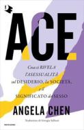 Ebook ACE di Chen Angela edito da Mondadori