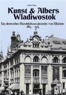 Ebook Kunst & Albers Wladiwostok di Lothar Deeg edito da Books on Demand