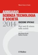 Ebook Annuario Scienza Tecnologia e Società 2014 edito da Società editrice il Mulino, Spa