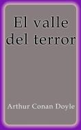 Ebook El valle del terror di Arthur Conan Doyle edito da Arthur Conan Doyle