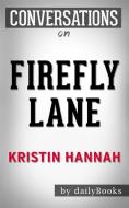 Ebook Firefly Lane: A Novel by Kristin Hannah | Conversation Starters??????? di dailyBooks edito da Daily Books