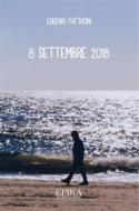 Ebook 8 settembre 2018 di Eugenio Pattacini edito da EpiKa Edizioni