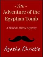 Ebook The Adventure of the Egyptian Tomb di Agatha Christie edito da Andura Publishing