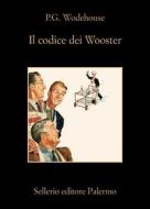 Ebook Il codice dei Wooster di P.G. Wodehouse edito da Sellerio Editore