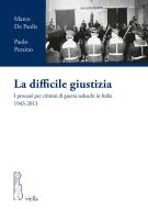 Ebook La difficile giustizia di Marco De Paolis, Paolo Pezzino edito da Viella Libreria Editrice