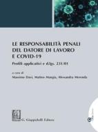 Ebook Le responsabilità penali del datore di lavoro e COVID-19 di Alessandra Merenda, Matteo Mangia, Massimo Davi edito da Giappichelli Editore