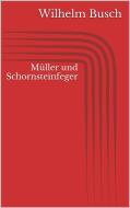 Ebook Müller und Schornsteinfeger di Wilhelm Busch edito da Paperless
