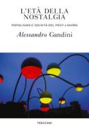 Ebook L'età della nostalgia di Gandini Alessandro edito da Treccani