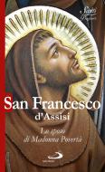Ebook San Francesco d'Assisi. Lo sposo di Madonna Povertà di AA.VV. edito da San Paolo Edizioni