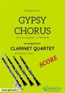 Ebook Gypsy Chorus - Clarinet Quartet SCORE di Francesco Leone, giuseppe verdi edito da Glissato Edizioni Musicali