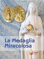 Ebook La Medaglia Miracolosa di Don Giuseppe Brioschi edito da Editrice Shalom