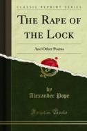 Ebook The Rape of the Lock di Alexander Pope edito da Forgotten Books