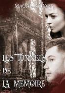 Ebook Les tunnels de la mémoire di Magali Guyot edito da Books on Demand