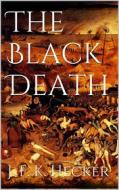 Ebook The Black Death di Justus Friedrich Karl Hecker edito da Books on Demand