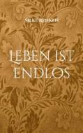 Ebook Leben ist endlos di Silke Renken edito da Books on Demand