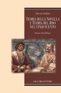 Ebook Teoria della novella e teoria del riso nel Cinquecento di Nuccio Ordine edito da Liguori Editore