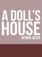 Ebook A Doll&apos;s House di Henrik Ibsen edito da Stargatebook