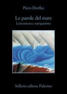 Ebook Le parole del mare di Piero Dorfles edito da Sellerio Editore