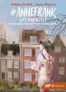 Ebook #AnneFrank di Sabina Fedeli, Anna Migotto edito da Feltrinelli Editore