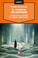 Ebook Il Il tempo interiore di Filippo Schillaci edito da Lindau