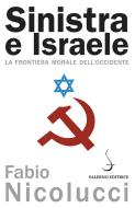 Ebook Sinistra e Israele di Fabio Nicolucci edito da Carocci Editore