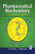 Ebook Pharmaceutical Biochemistry di Dr. V. Alagarsamy, Saravanan G. edito da PHARMAMED PRESS