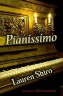 Ebook Pianíssimo di Lauren Shiro edito da Vanilla Heart Publishing
