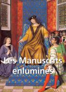 Ebook Les Manuscrits enluminés di Tamara Woronowa edito da Parkstone International