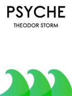 Ebook Psyche di Theodor Storm edito da Books on Demand