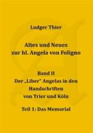 Ebook Altes und Neues zur hl. Angela von Foligno, Band. II di P. Ludger Thier edito da Books on Demand