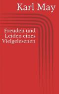 Ebook Freuden und Leiden eines Vielgelesenen di Karl May edito da Paperless