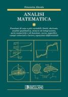 Ebook Analisi Matematica di Simonetta Abenda edito da Società Editrice Esculapio