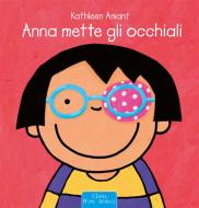 Ebook Anna mette gli occhiali di Kathleen Amant edito da Clavis