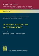 Ebook Il nuovo 'pacchetto' antiterrorismo di Roberto E. Kostoris, Francesco Vigano', Alfio Valsecchi edito da Giappichelli Editore