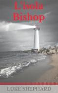 Ebook L&apos;isola Bishop di Luke Shephard edito da Babelcube Inc.
